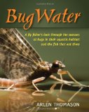 Bug Water, A Book For Fly Fishing
