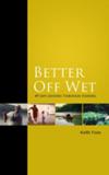 Better Off Wet